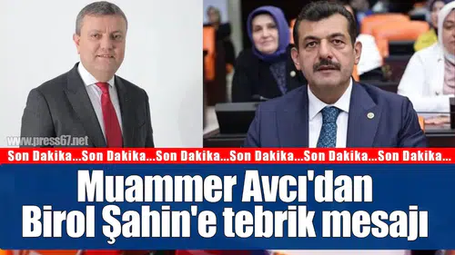 Muammer Avcı'dan Birol Şahin'e tebrik mesajı