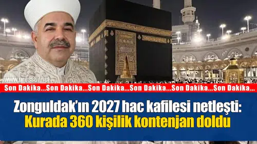 Zonguldak’ın 2027 hac kafilesi netleşti: Kurada 360 kişilik kontenjan doldu