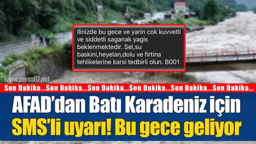 AFAD’dan Batı Karadeniz için SMS’li uyarı: Heyelan ve şiddetli fırtına detayı eklendi