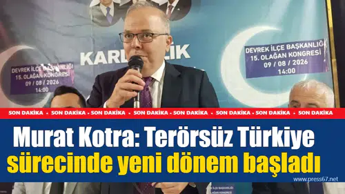 Murat Kotra: Terörsüz Türkiye sürecinde yeni dönem başladı