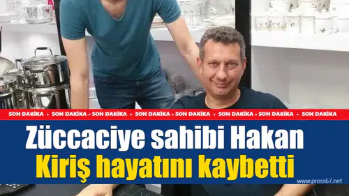 Ereğli'nin tanınmış esnafı Hakan Kiriş hayatını kaybetti