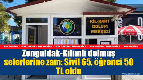 Zonguldak-Kilimli dolmuş seferlerine zam: Sivil 65, öğrenci 50 TL oldu