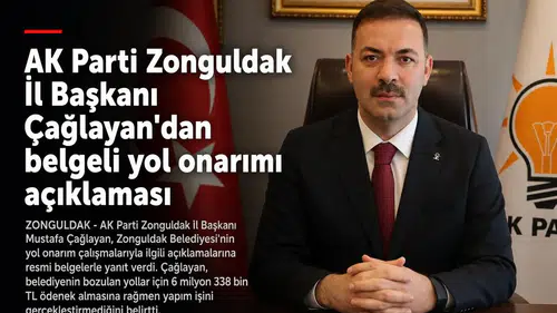 AK Parti Zonguldak İl Başkanı Çağlayan'dan belgeli yol onarımı açıklaması