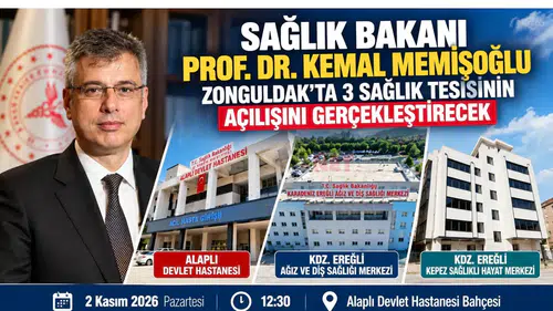 Zonguldak’ta 3 sağlık tesisi Bakan Memişoğlu’nun katılımıyla açılacak