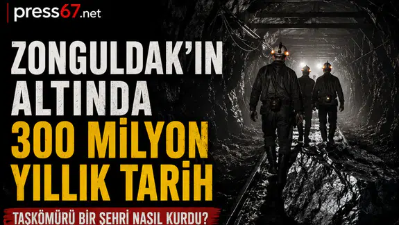Zonguldak’ın altında 300 milyon yıllık tarih: Taşkömürü bir şehri nasıl kurdu?