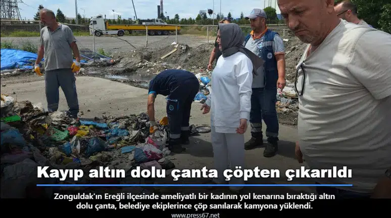 Kayıp altın dolu çanta çöpten çıkarıldı