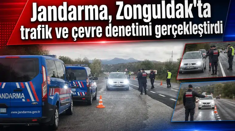 Jandarma, Çaycuma'da trafik ve çevre denetimi yaptı