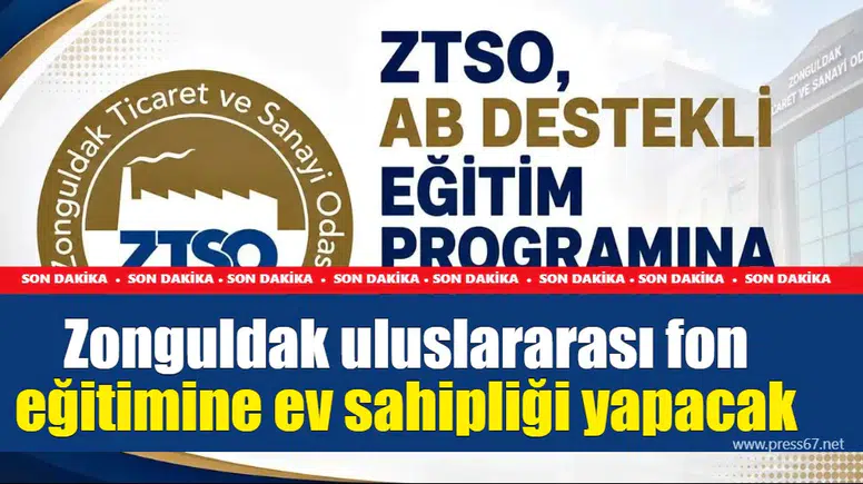 Zonguldak uluslararası fon eğitimine ev sahipliği yapacak