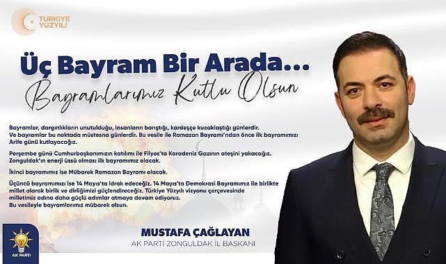 AK Parti İl Başkanı Çağlayan, "Üç bayramı bir arada yaşıyoruz"