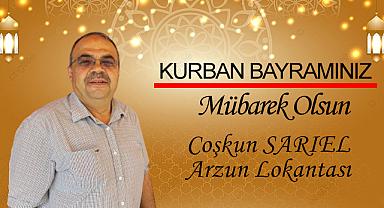Arzun Lokantası Sahibi Coşkun Sarıel Kurban Bayramı'nı kutladı