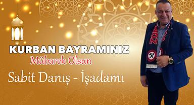 Sabit Danış Kurban Bayramı'nı kutladı