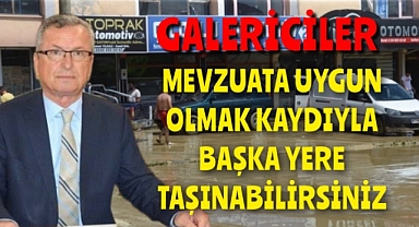 Başkan Kantarcı galericilere seslendi!