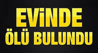 Engelli kadın evinde ölü bulundu