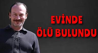 Belediye Başkanının oğlu evinde ölü bulundu