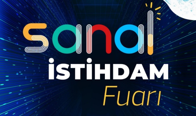 İşverenlerle iş arayanlar sanal istihdam fuarında buluşacak!
