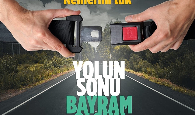 Zonguldak Valiliği uyardı: "Kemerini Tak, Yolun Sonu Bayram Olsun!"