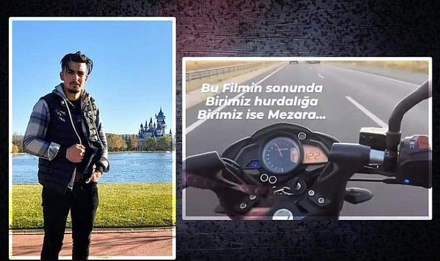 'Bu filmin sonunda birimiz hurdalığa, birimiz mezara' Bu paylaşımı yapmış! Motosiklet sürücüsü kazada hayatını kaybetti