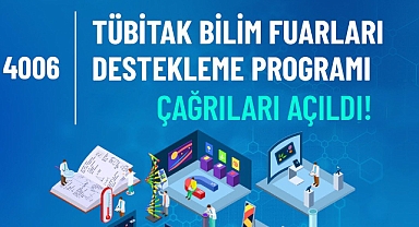 4006-TÜBİTAK Bilim Fuarları İçin Destek Başvuruları Başladı