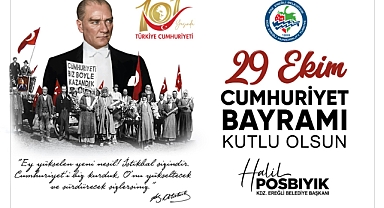 Başkan Posbıyık, Cumhuriyetin 101. Yılını kutladı