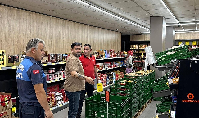 Büyükşehirden 19 İlçede Marketlere Sıkı Denetim