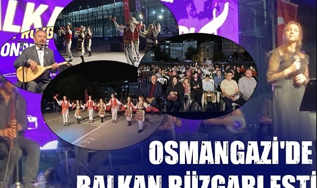 Osmangazi'de Balkan Ezgileri Yankılandı