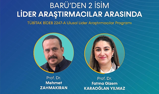 BARÜ'den 2 akademisyen "Lider Araştırmacılar" arasında yer alarak gururlandı