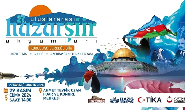 Elazığ’da 27. Uluslararası Hazar Şiir Akşamları Başlıyor