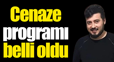 Muhammet Kocaadam'ın cenaze programı belli oldu
