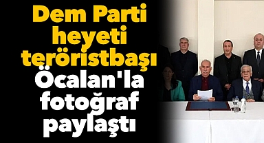 Dem Parti heyeti teröristbaşı Öcalan'la fotoğraf paylaştı: Yıllar sonra ilk kez görüldü