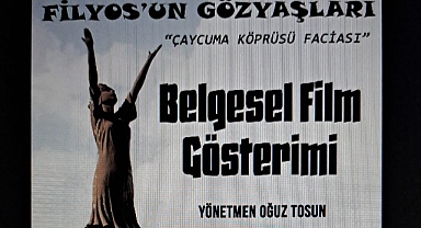 Filyos'un Gözyaşları belgesel gösterilecek