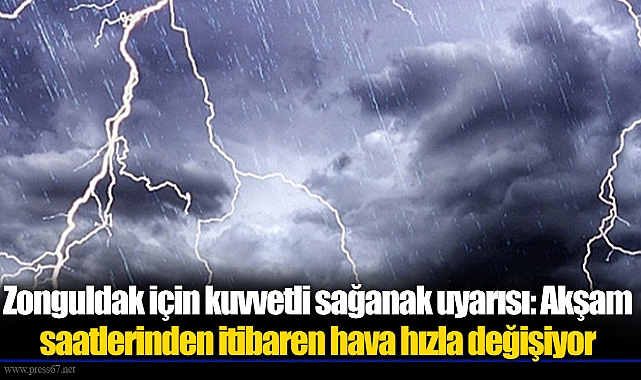 Zonguldak için kuvvetli sağanak uyarısı: Akşam saatlerinden itibaren hava hızla değişiyor