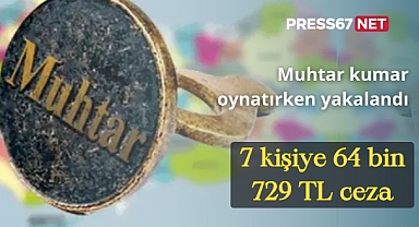 Muhtar kumar oynatırken yakalandı