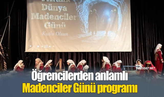 Öğrencilerden anlamlı Madenciler Günü programı