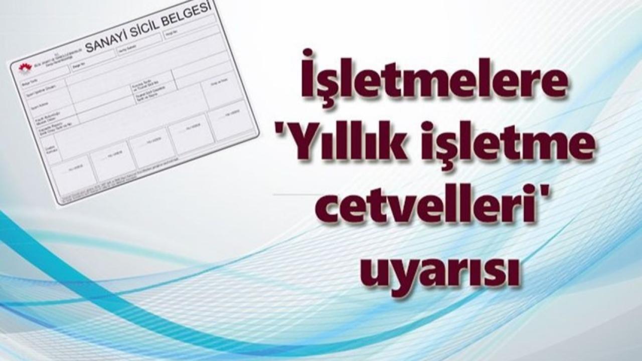 Sanayicilere 'Yıllık İşletme Cetveli' uyarısı