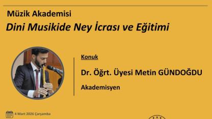 Zonguldak Müzik Akademisi’nde "Ney" eğitimi: Dr. Öğrt. Üyesi Metin Gündoğdu konuk olacak